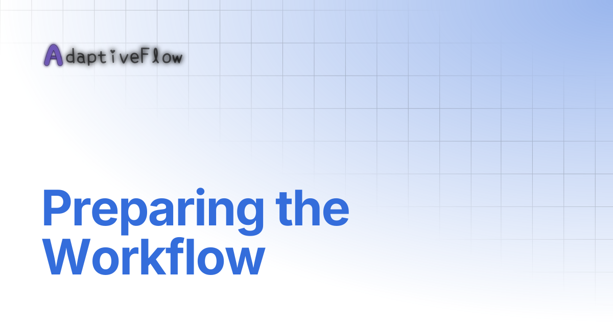 Preparing the Workflow | Documentation (AFVS)