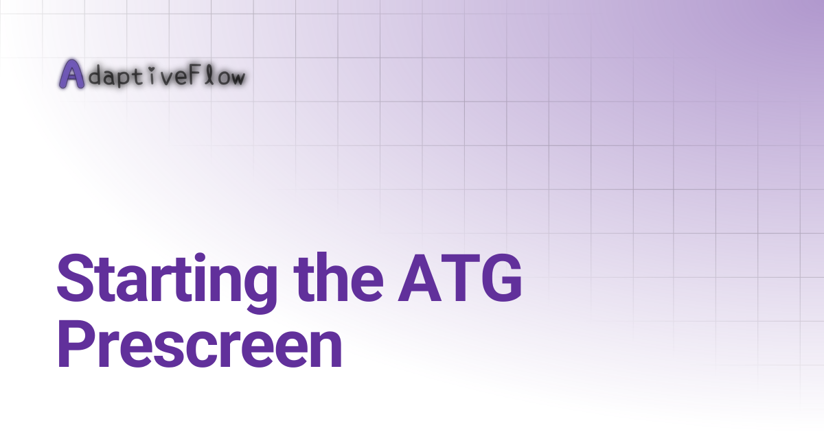 Starting the ATG Prescreen | Tutorials (AFVS)